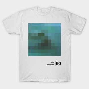 Ride - Nowhere / Minimalist Style Artwork T-Shirt